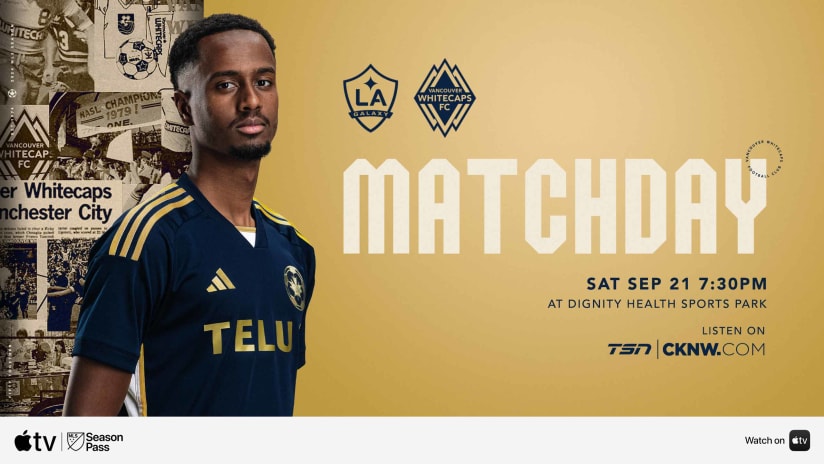 Exciting Clash Ahead as LA Galaxy Hosts Vancouver Whitecaps