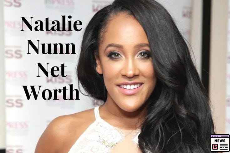 Natalie Nunns⁢ Net Worth